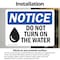 Signmission Do Not Turn On The Water Sign With Symbol, 5 in W x Rectangle, Vinyl Decal OS-2PACK-NS-D-35-L-11394 - alternate 5